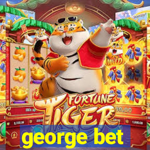 george bet