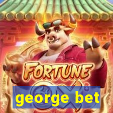 george bet