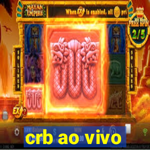 crb ao vivo