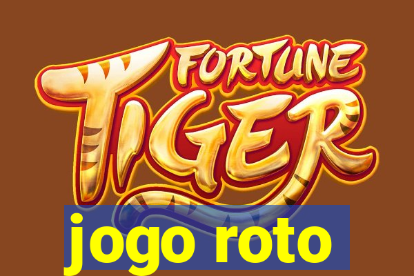 jogo roto