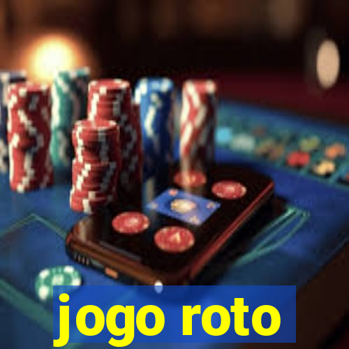 jogo roto