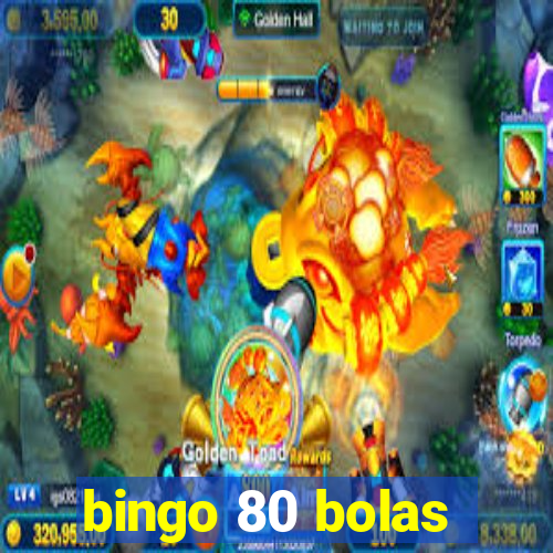 bingo 80 bolas