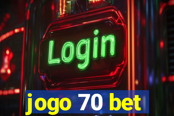 jogo 70 bet