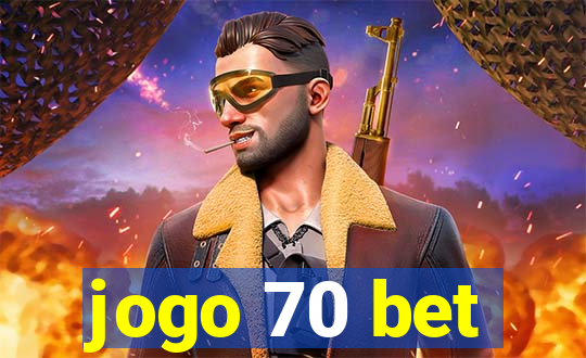 jogo 70 bet