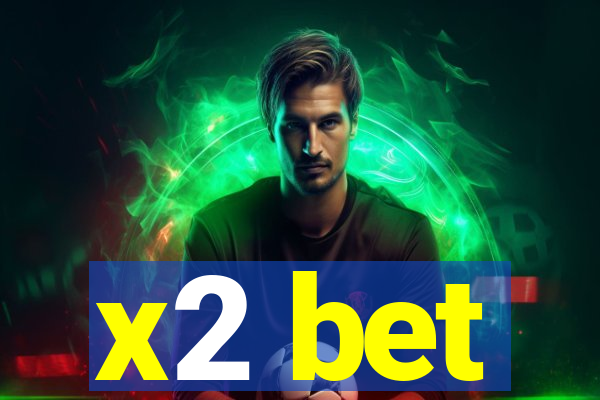 x2 bet