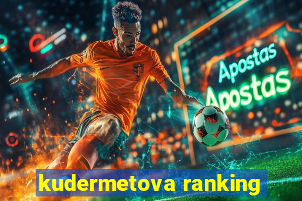 kudermetova ranking