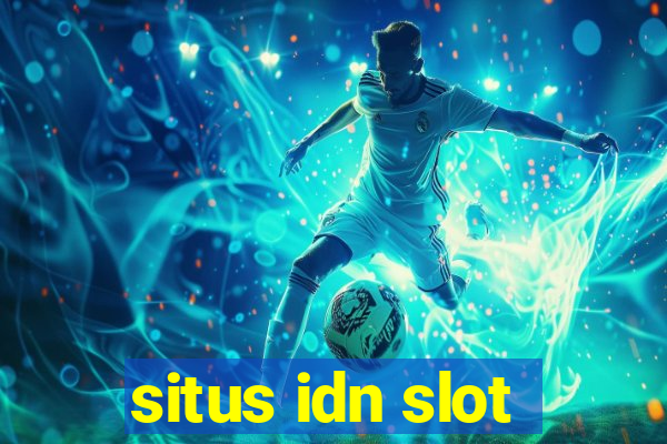 situs idn slot