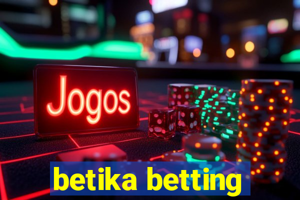 betika betting