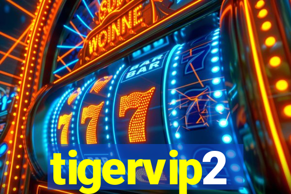 tigervip2