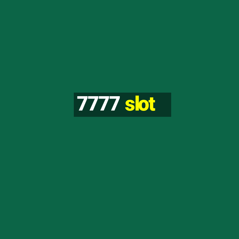 7777 slot