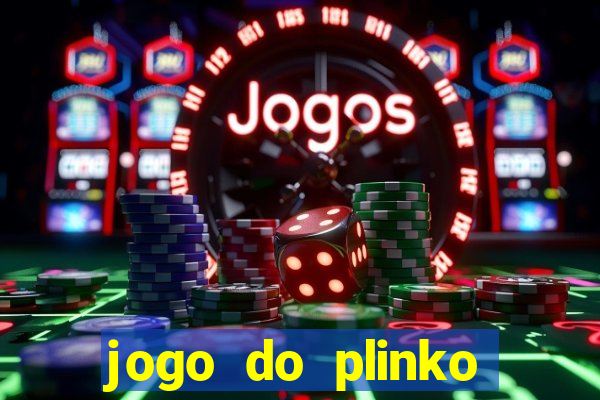 jogo do plinko paga mesmo