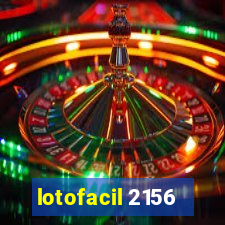 lotofacil 2156