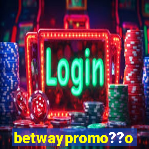 betwaypromo??o