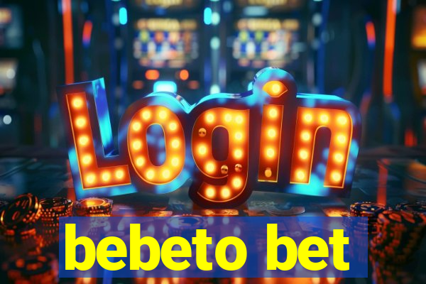 bebeto bet