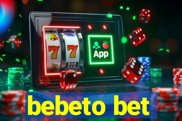 bebeto bet