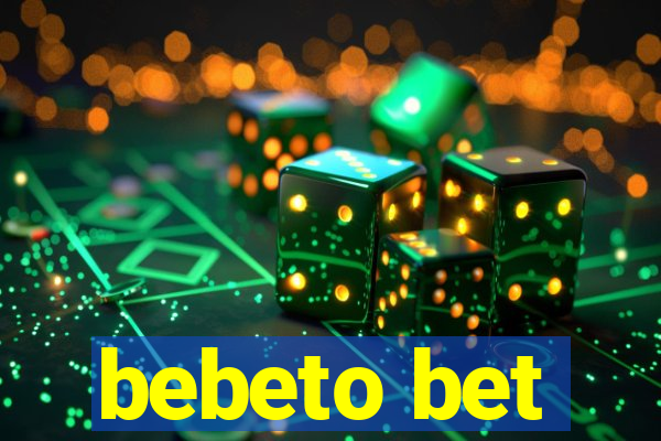 bebeto bet