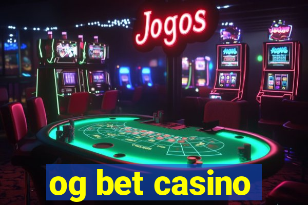 og bet casino