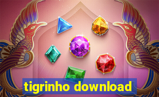 tigrinho download