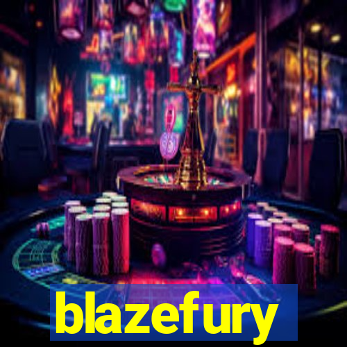 blazefury