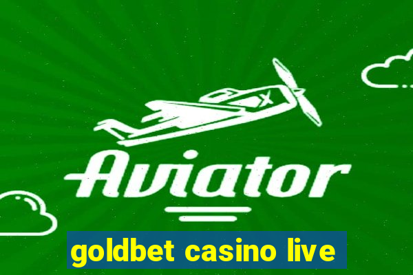 goldbet casino live