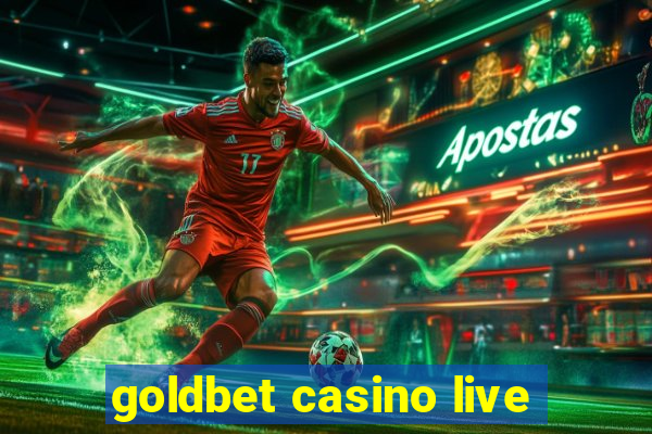 goldbet casino live