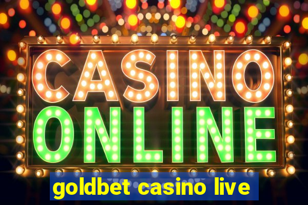 goldbet casino live