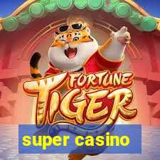 super casino