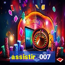 assistir 007 cassino royale dublado