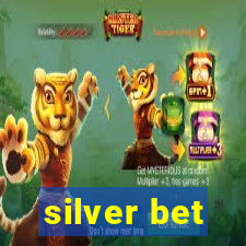 silver bet