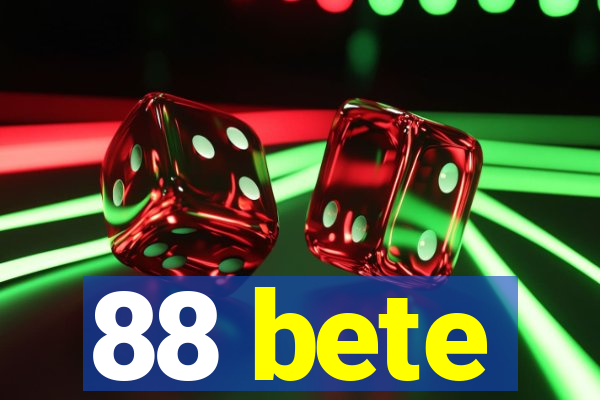 88 bete