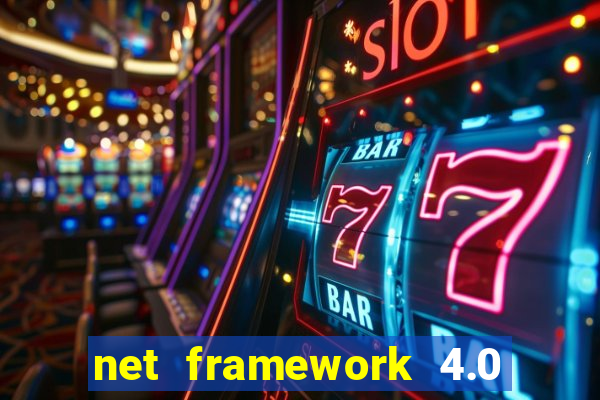 net framework 4.0 v 30319