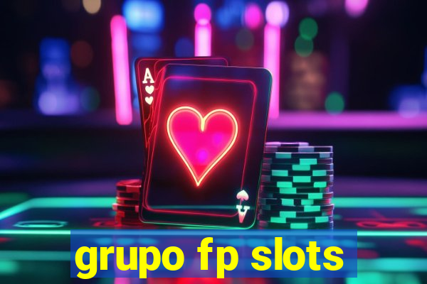 grupo fp slots