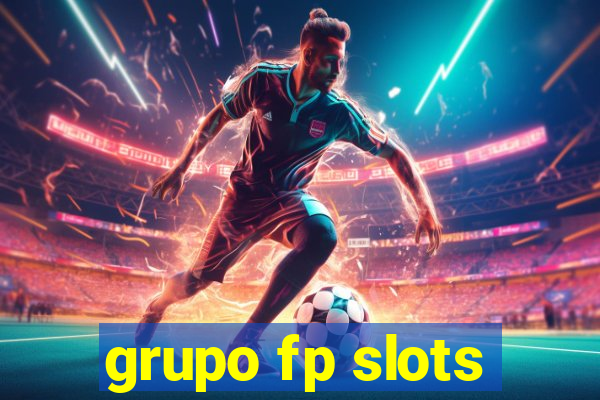 grupo fp slots