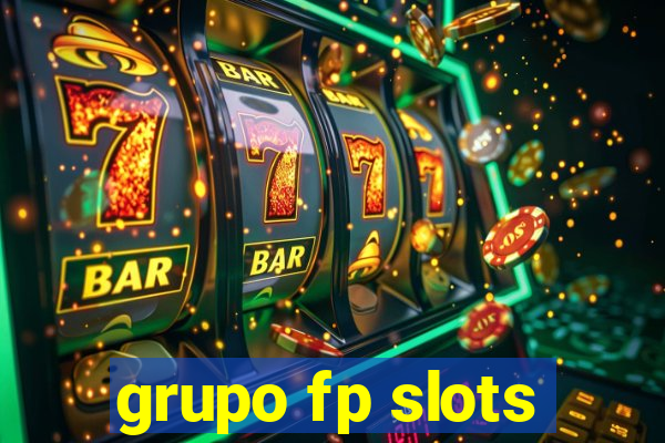 grupo fp slots