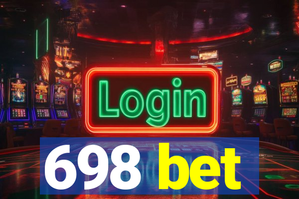 698 bet