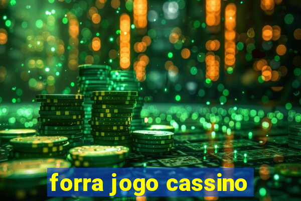 forra jogo cassino