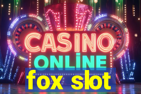 fox slot