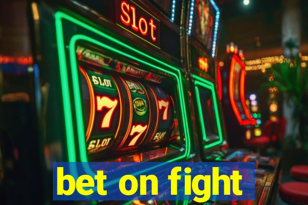 bet on fight