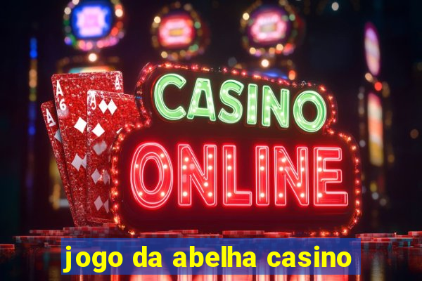 jogo da abelha casino