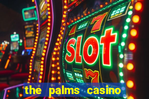 the palms casino las vegas nv