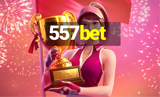 557bet