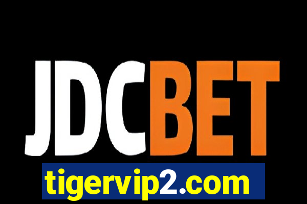 tigervip2.com