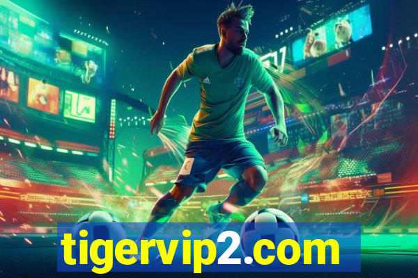 tigervip2.com