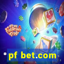 pf bet.com