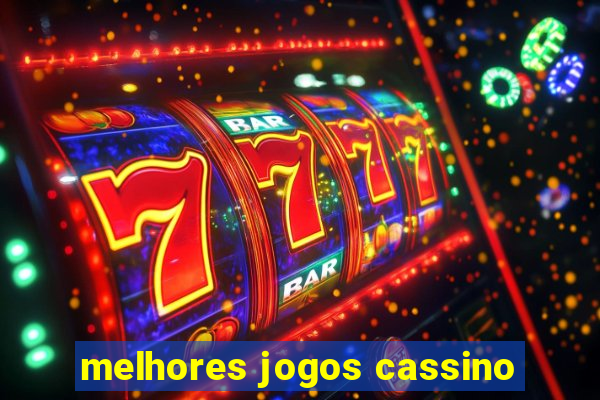 melhores jogos cassino