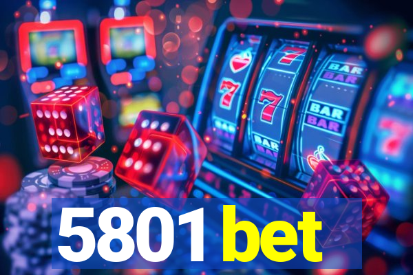 5801 bet