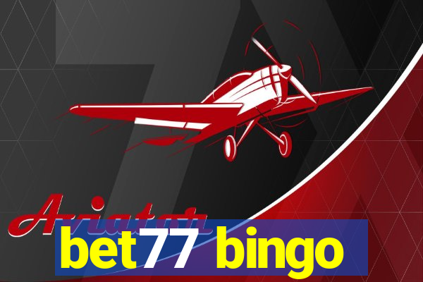 bet77 bingo