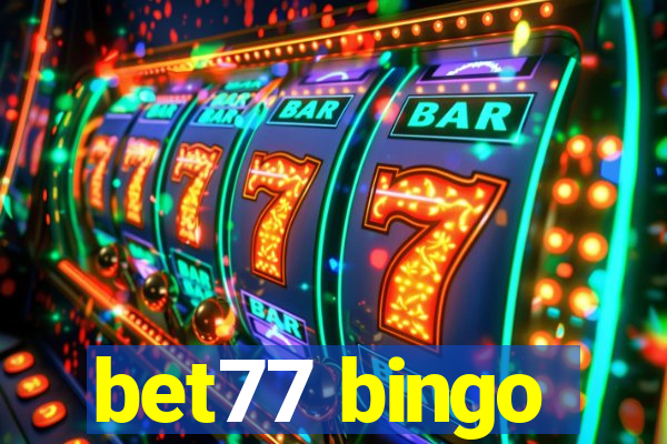 bet77 bingo