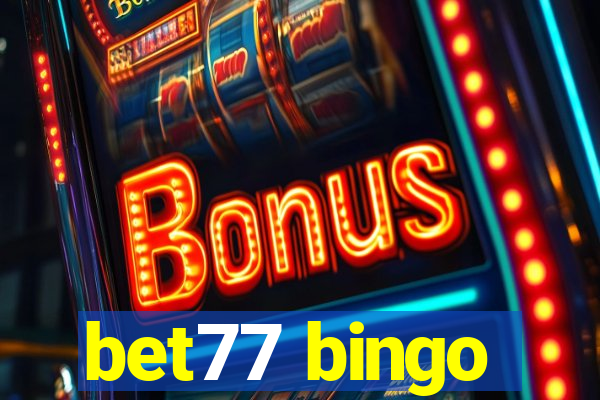 bet77 bingo