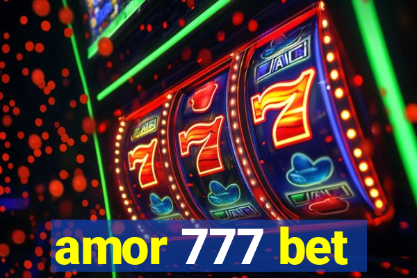 amor 777 bet